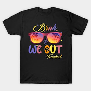 Bruh We Out Teachers Groovy Retro Happy Last Day Of School T-Shirt